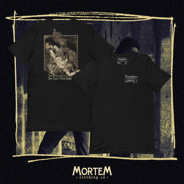 Prometheus Bound (See What I Must Suffer) T-Shirt