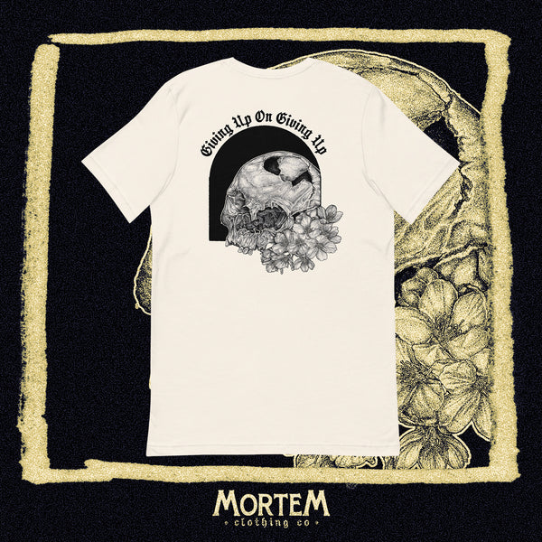 Giving Up On Giving Up MMXXV T-Shirt